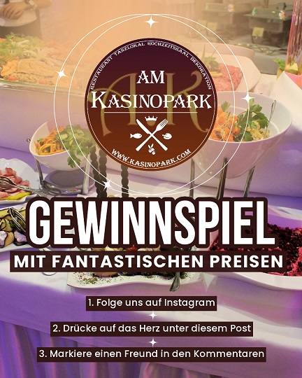 Gewinnspiel im Restaurant AM Kasinopark in G-Hütte